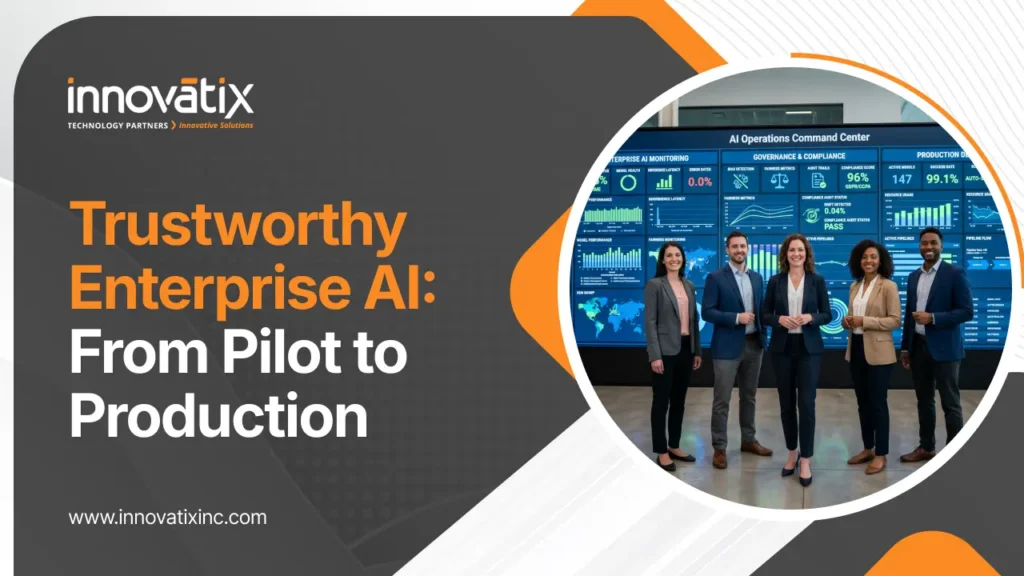 blog banner - Trustworthy Enterprise AI_ From Pilot to Production